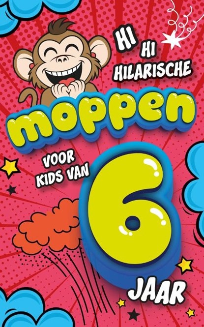 Hilarische moppen voor kids van 6 jaar, niet bekend - Paperback - 9789043942324