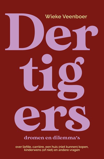 Dertigers, dromen en dilemma's, Wieke Veenboer - Ebook - 9789043942638