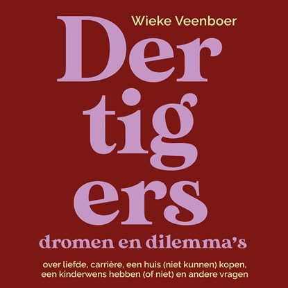 Dertigers, dromen en dilemma's, Wieke Veenboer - Luisterboek MP3 - 9789043942645