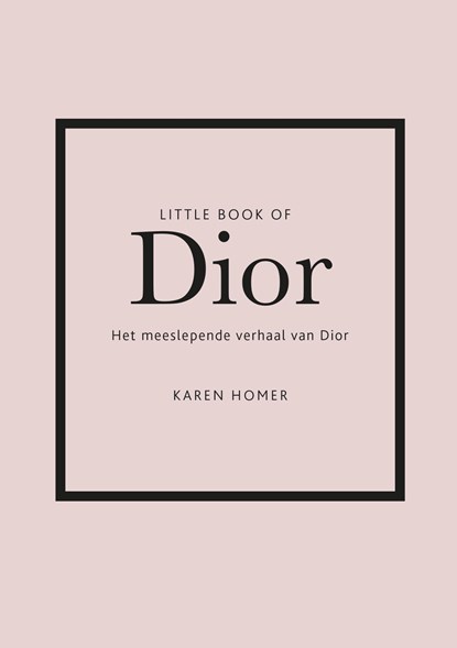 Little Book of Dior, Karen Homer - Gebonden - 9789043943727