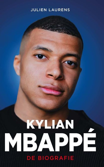 Kylian Mbappé, Julien Laurens - Paperback - 9789043943833