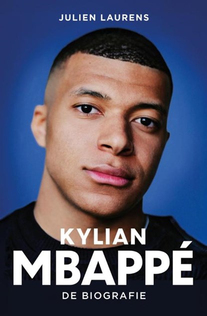 Kylian Mbappé, Julien Laurens - Paperback - 9789043943833