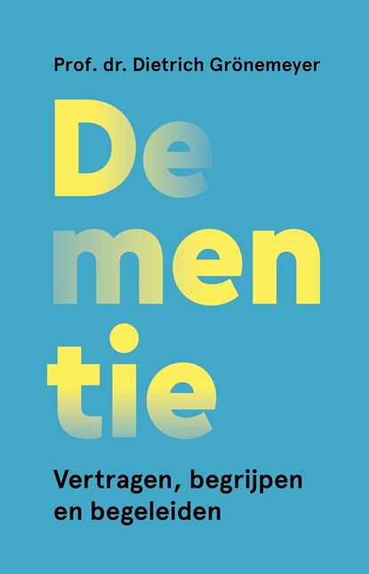 Dementie, Dietrich Grönemeyer - Ebook - 9789043944083