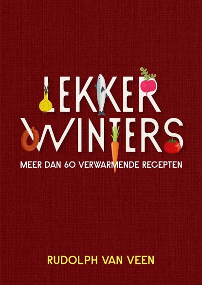 Lekker Winters, Rudolph van Veen - Gebonden - 9789043944540