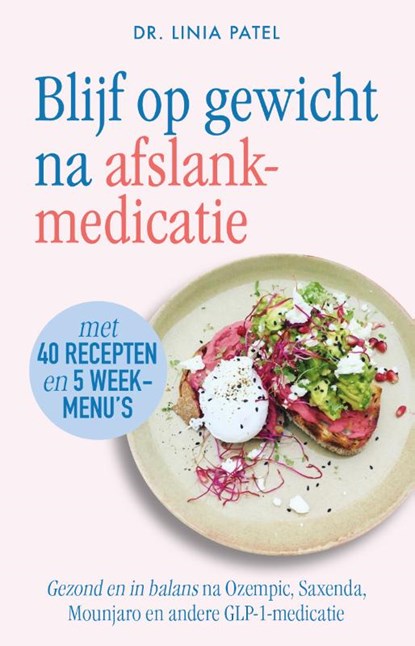 Blijf op gewicht na afslankmedicatie, Linia Patel - Paperback - 9789043944564