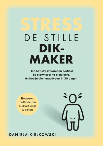 Stress - De stille dikmaker, Daniela Kielkowski - Paperback - 9789043944854