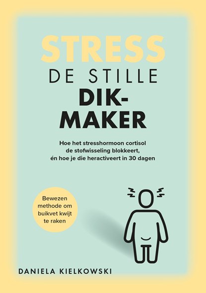 Stress - De stille dikmaker, Daniela Kielkowski - Ebook - 9789043944861