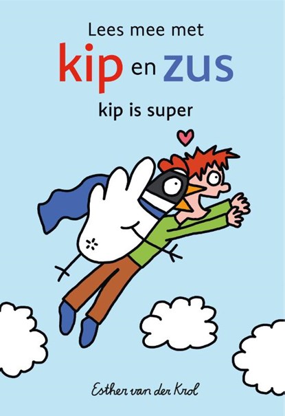Kip is super, Esther van der Krol - Gebonden - 9789043945196