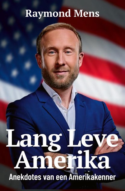 Lang Leve Amerika, Raymond Mens - Paperback - 9789043945967