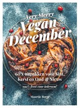 Very Merry Vegan December - Maartje Borst - 9789043946254