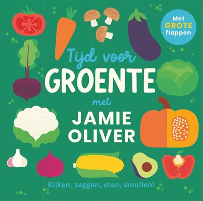 Tijd voor groente!, Jamie Oliver - Gebonden - 9789043946407