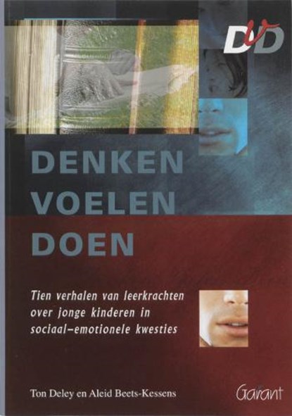 Denken Voelen Doen , DELEY, Ton & BEETS-KESSENS, Aleid - Paperback - 9789044115796