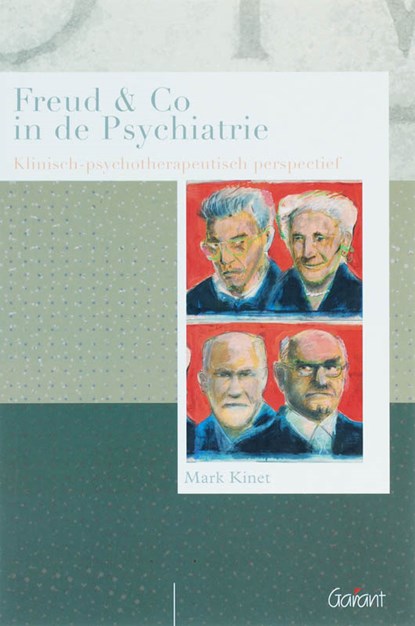 Freud en co in de psychiatrie, Mark Kinet - Paperback - 9789044118131