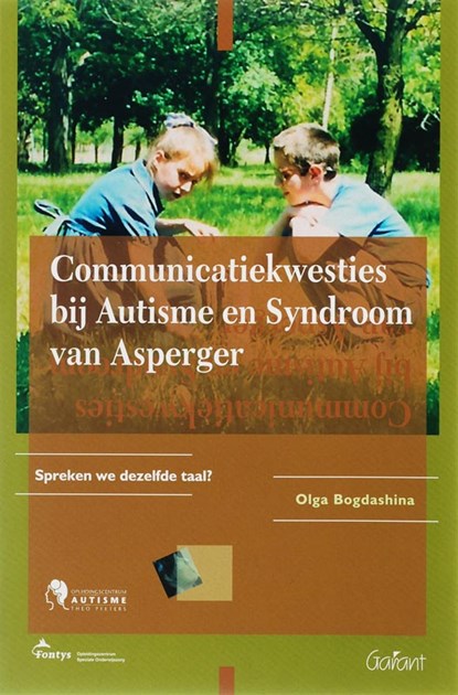Communicatiekwesties bij autisme en syndroom van asperger, O. Bogdashina - Paperback - 9789044120127