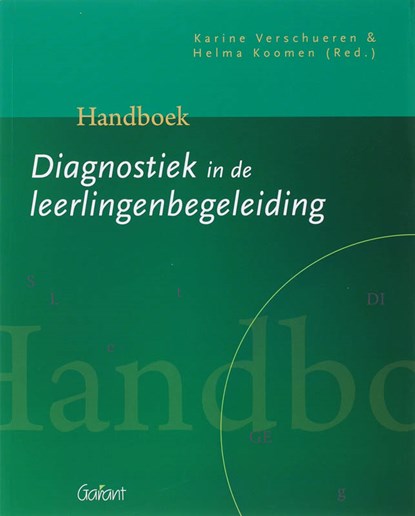 Handboek diagnostiek in de leerlingenbegeleiding, K. Verschueren ; H. Koomen - Paperback - 9789044122152