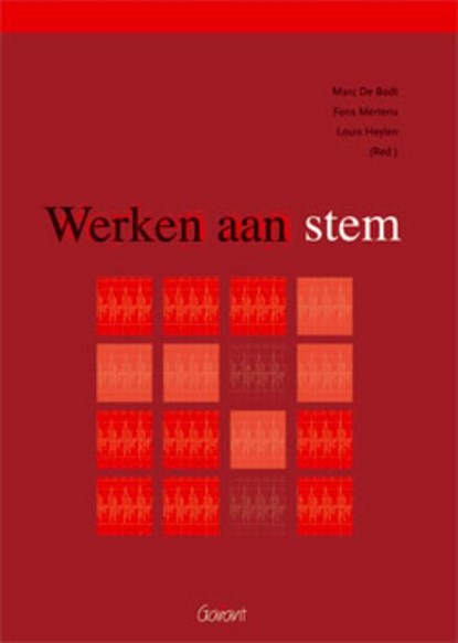 Werken aan stem, M. Bodt ; F. Mertens ; L. Heylen - Paperback - 9789044123029