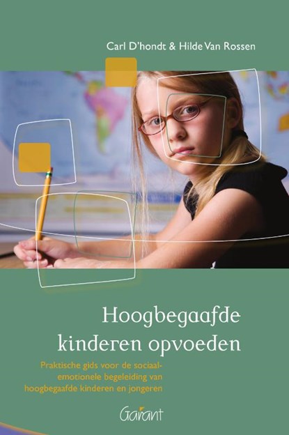 Hoogbegaafde kinderen opvoeden, C. D'hondt ; Carl D'hondt ; H. Van Rossen ; Hilde Van Rossen - Paperback - 9789044124262