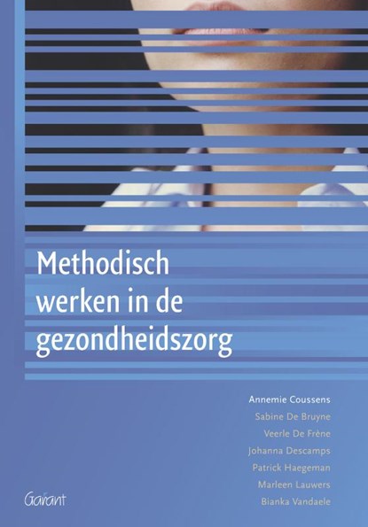 Methodisch werken in de gezondheidszorg, Annemie Coussens - Paperback - 9789044124484