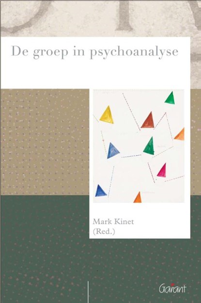 De groep in psychoanalyse, Mark Kinet - Paperback - 9789044125283