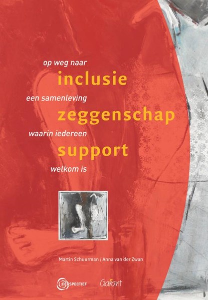 Inclusie - Zeggenschap - Support, Martin Schuurman ; Anna van der Zwan - Paperback - 9789044125559