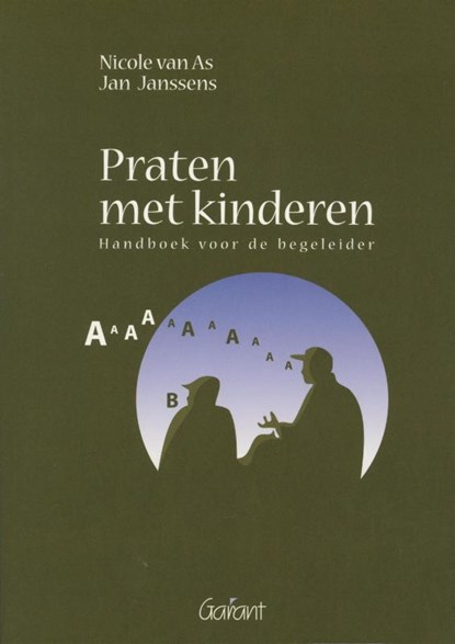 Praten met kinderen, Nicole van As ; Jan Janssens - Paperback - 9789044126006
