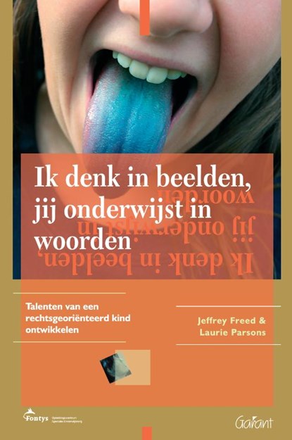 Ik denk in beelden, jij onderwijst in woorden, Jeffrey Freed ; Laurie Parsons - Paperback - 9789044126594