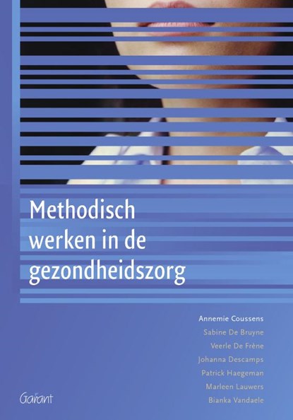 Methodisch werken in de gezondheidszorg, Annemie Coussens - Paperback - 9789044126709