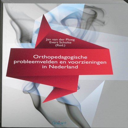 Orthopedagogische probleemvelden en voorzieningen in Nederland, Jan van der Ploeg ; Evert Scholte - Paperback - 9789044127249