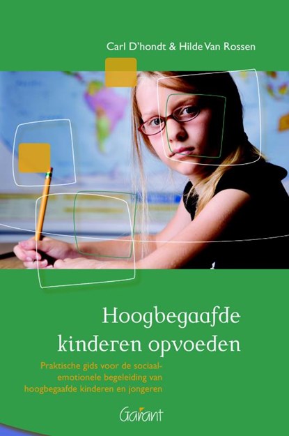 Hoogbegaafde kinderen opvoeden, Carl D'hondt ; Hilde Van Rossen - Paperback - 9789044129267