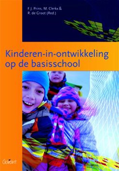 Kinderen-in-ontwikkeling op de basisschool, Frits Prins ; Mariet Clerkx ; Roel de Groot - Paperback - 9789044130119