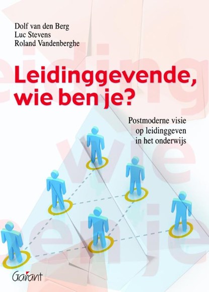 Leidinggevende, wie ben je?, Dolf van den Berg ; Luc Stevens ; Roland Vandenberghe - Paperback - 9789044130706