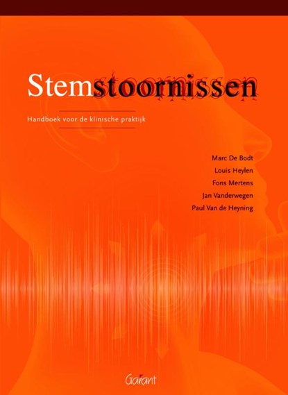 Stemstoornissen 2015, Marc De Bodt ; Louis Heylen ; Fons Mertens ; Jan Vanderwegen ; Paul van de Heyning - Paperback - 9789044132441