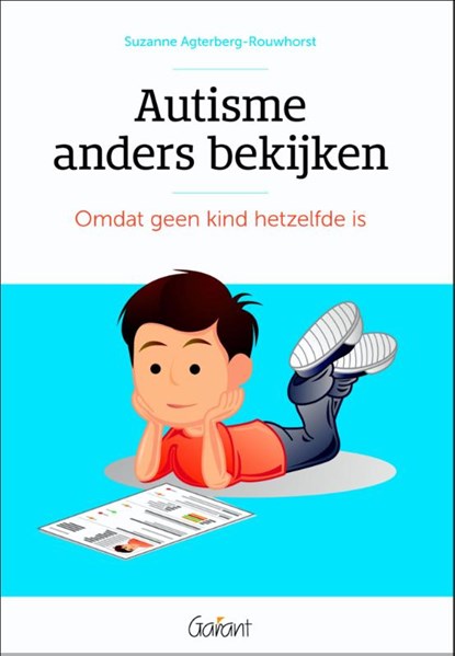 Autisme anders bekijken., Suzanne Agterberg-Rouwhorst - Paperback - 9789044133202