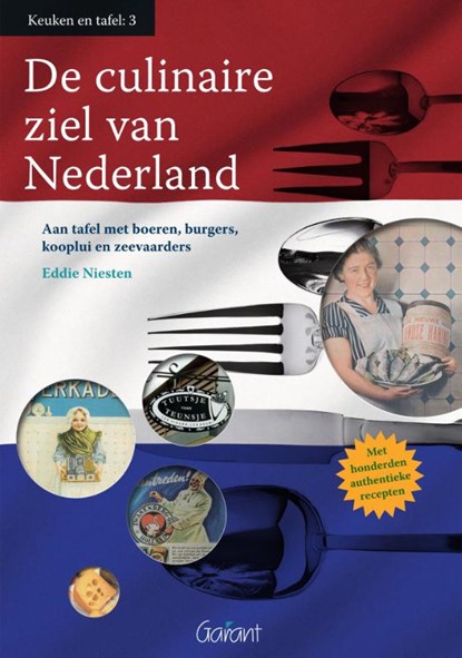 De culinaire ziel van Nederland, Eddie Niesten - Paperback - 9789044133516