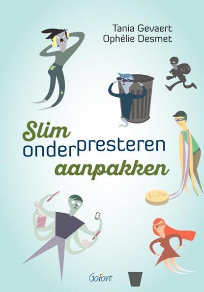 Slim onderpresteren aanpakken, Tania Gevaert ; Ophélie Desmet - Paperback - 9789044133585