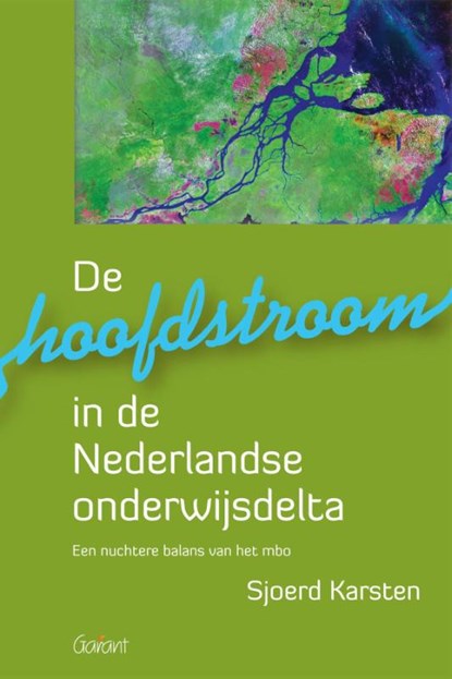 De hoofdstroom in de Nederlandse onderwijsdelta, Sjoerd Karsten - Paperback - 9789044133721
