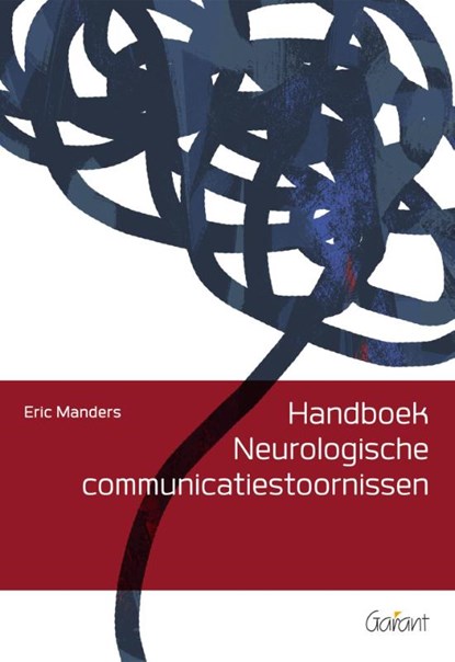 Handboek Neurologische communicatiestoornissen, Eric Manders - Paperback - 9789044134544