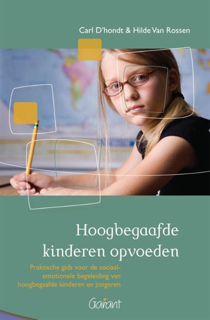 Hoogbegaafde kinderen opvoeden, Carl D’hondt ; Hilde Van Rossen - Paperback - 9789044134766
