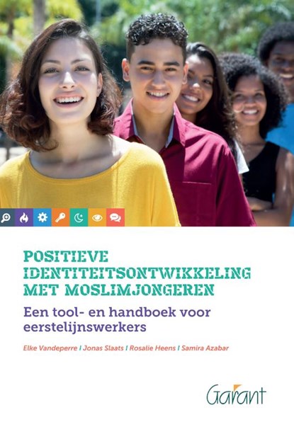 Positieve identiteitsontwikkeling met moslimjongeren, Elke Vandeperre ; Jonas Slaats ; Rosalie Heens ; Samira Azabar - Paperback - 9789044134964