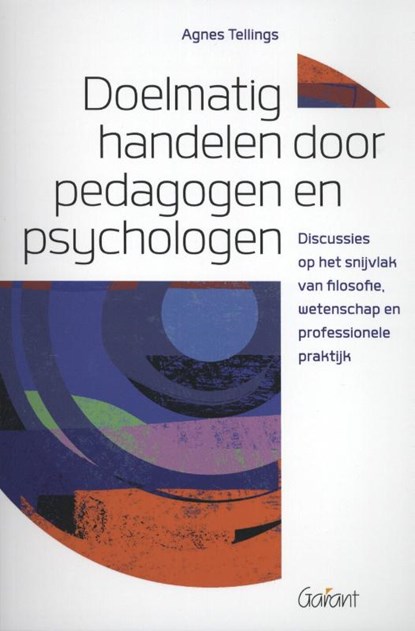 Doelmatig handelen voor pedagogen en psychologen, Agnes Tellings - Paperback - 9789044135411