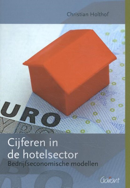 Cijferen in de hotelsector, Christian Holthof - Paperback - 9789044135534