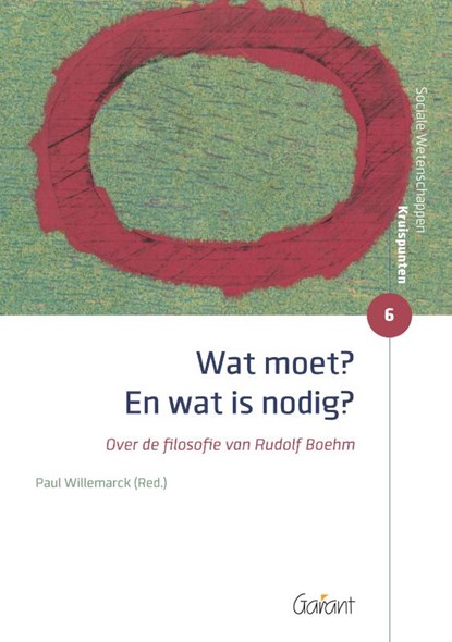 Wat moet? En wat is nodig?, Paul Willemarck (red) - Paperback - 9789044136005