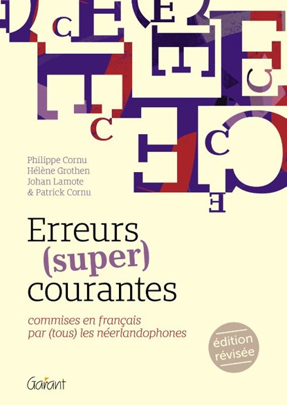 Erreurs (super) courantes, Philippe Cornu ; Hélène Grothen ; Johan Lamote ; Patrick Cornu - Paperback - 9789044136265