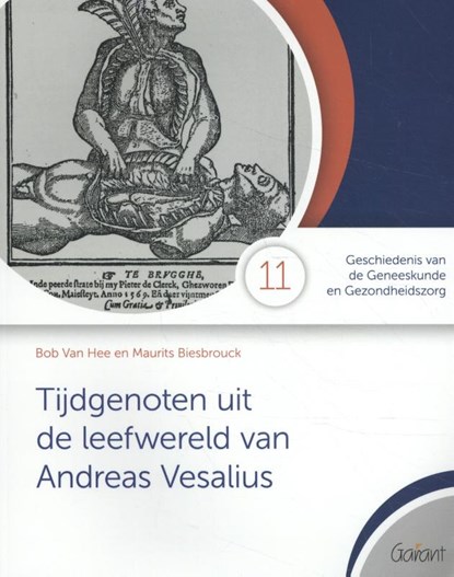 Tijdgenoten uit de leefwereld van Vesalius, Bob Van Hee ; Mauritz Biesbrouck - Paperback - 9789044136432