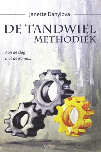 De tandwiel methodiek, Janette Danyiova - Paperback - 9789044136500