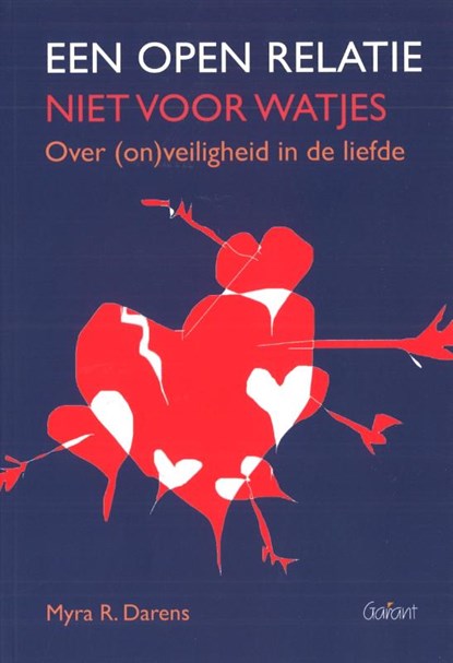 Een open relatie: niet voor watjes, Myra R. Darens - Paperback - 9789044136661