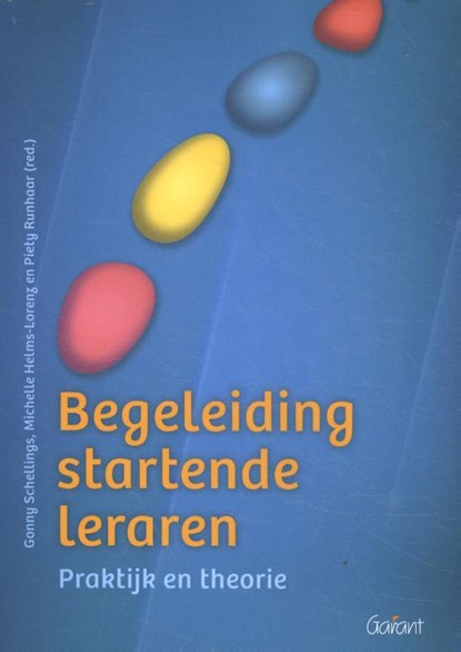 Begeleiding startende leraren, Gonny Schellings ; Michelle Helms-Lorenz ; Piety Runhaar - Paperback - 9789044136760