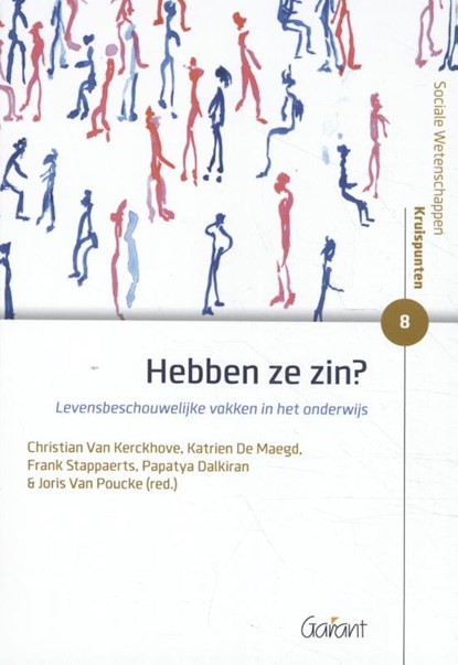 Hebben ze zin?, CHRISTIAN VAN KERCKHOVE ; KATRIEN DE MAEGD,  ; Frank Stappaerts ; Papatya Dalkiran ; Joris van Poucke - Paperback - 9789044136890