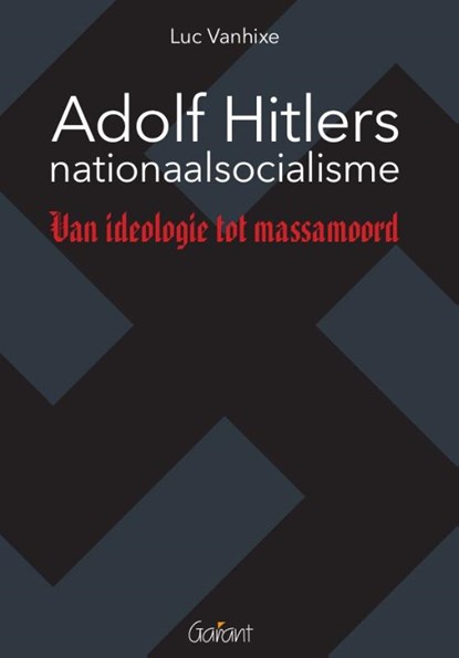 Adolf Hitlers nationaalsocialisme, Luc Vanhixe - Paperback - 9789044137552