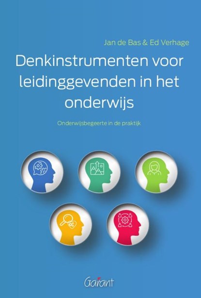 Denkinstrumenten voor leidinggevenden in het onderwijs, Jan de Bas ; Ed Verhage - Paperback - 9789044137613